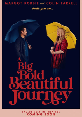 A Big Bold Beautiful Journey Plakat