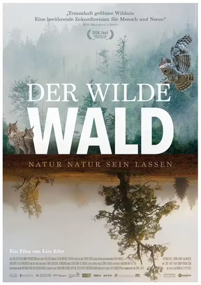 Der Wilde Wald - Natur Natur sein lassen Plakat